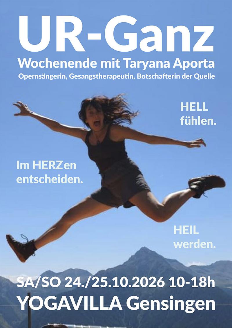 Yogavilla Gensinfen UR-Ganz Taryana Aporta Heil werden Aufstellungsarbeit Prozessarbeit