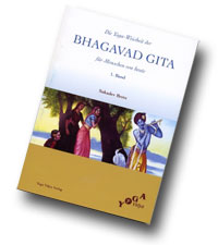 Sukadev Bretz: „Die Yoga-Weisheit der Bhagavad Gita für Menschen von heute“, Yoga Vidya Verlag 2006.