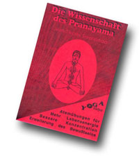 Swami Sivananda: „Wissenschaft des Pranayama“, Yoga Vidya Verlag 1995.